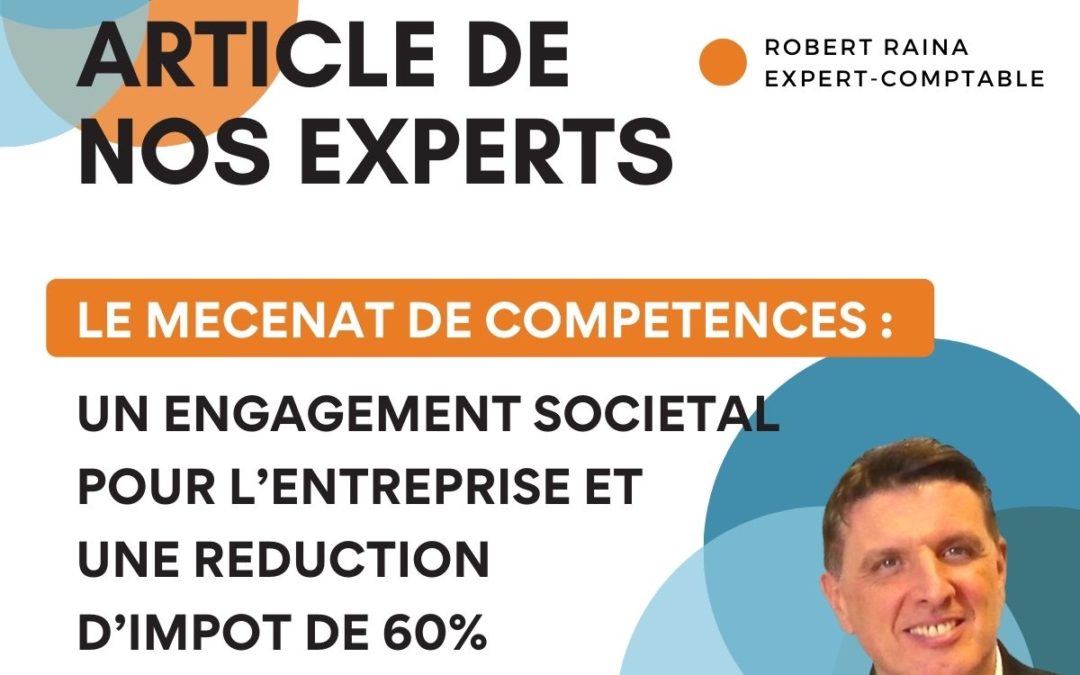 Le mécénat de compétences : Un engagement sociétal pour l’entreprise et une réduction d’impôt de 60%